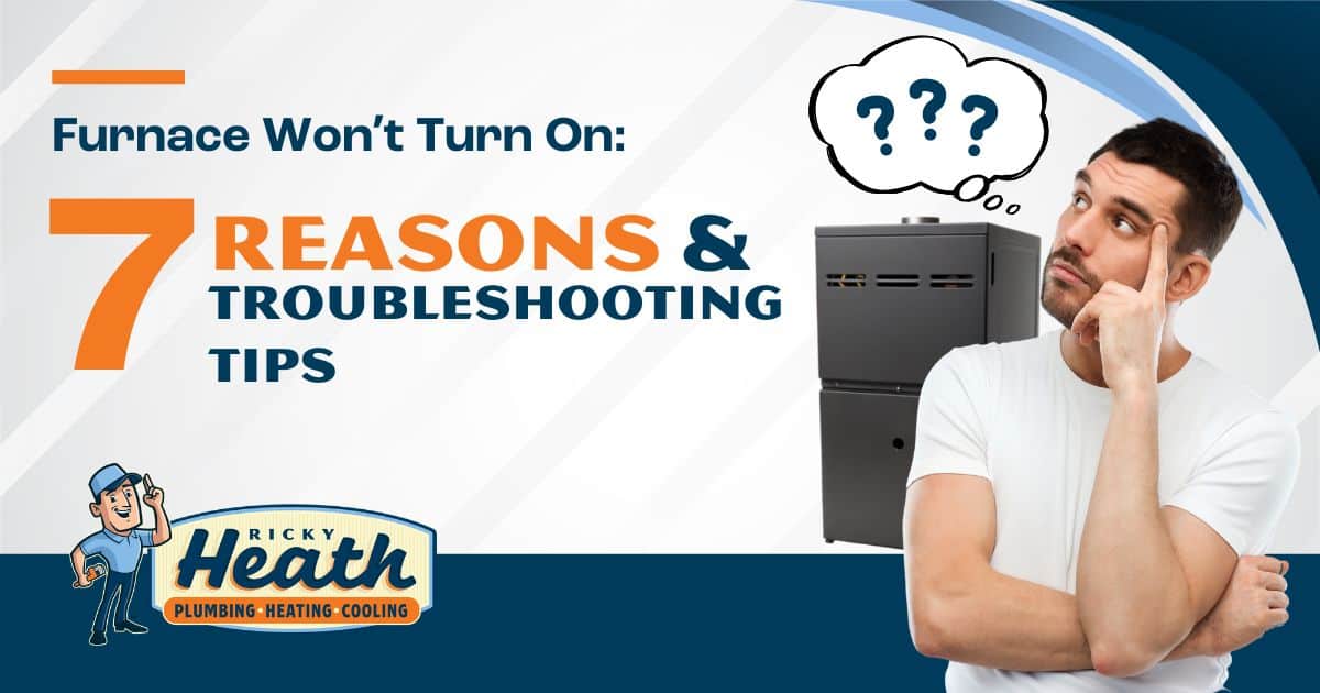 7 Reasons Why Your Furnace Won't Turn On
