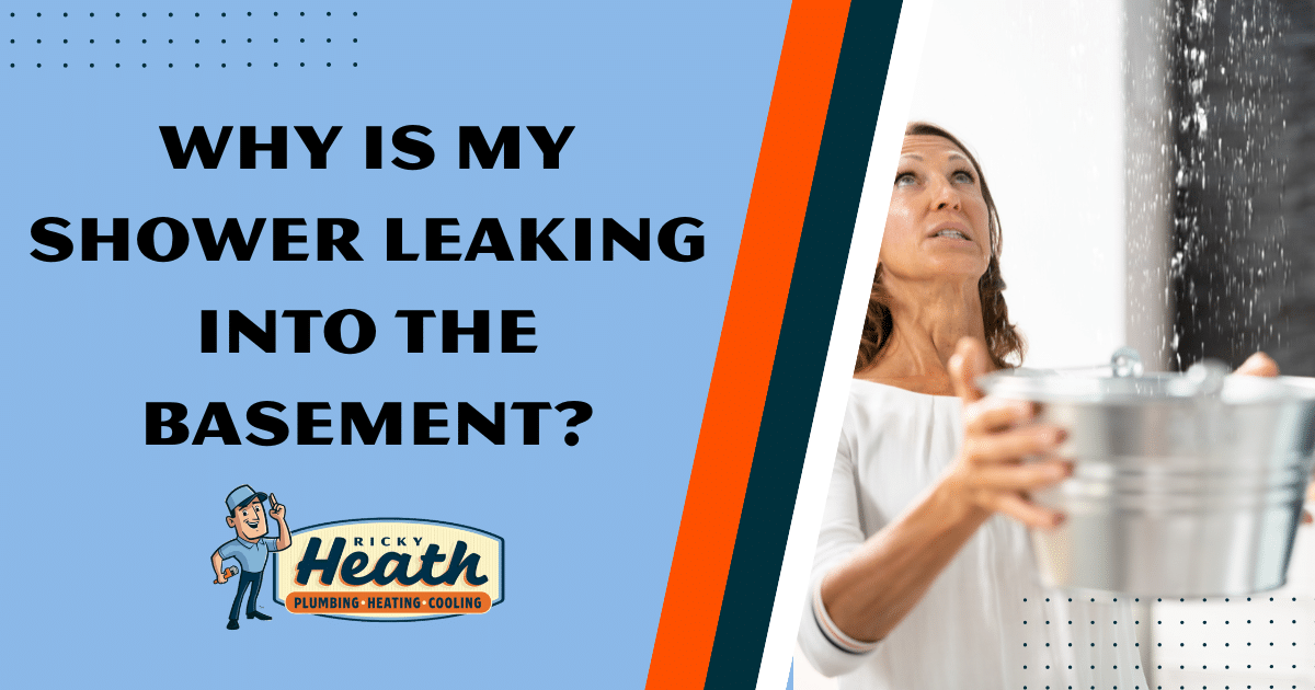 Why is My Shower Leaking Into the Basement?